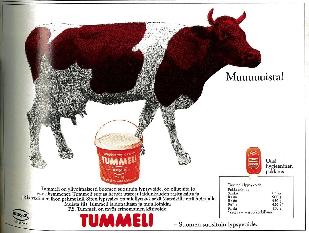 Tummeli-mainoksessa vuonna 1989 mainittiin vedin- ja käsivoiteen olleen markkinoilla jo kymmeniä vuosia. Sitä se on edelleen.
